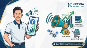 Hướng dẫn cách chạy quảng cáo fb cá nhân ra đơn và dịch vụ chạy Ads Facebook thực chiến tại Kiệt Gia Marketing