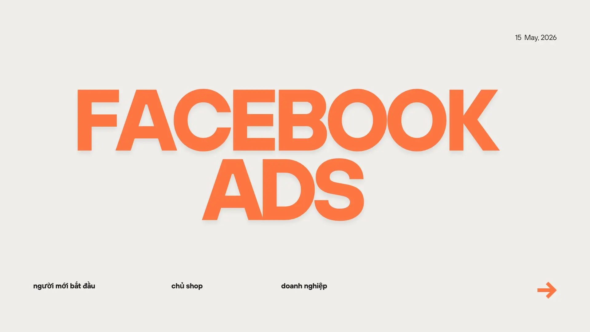 Khóa học quảng cáo Facebook thực chiến 2026 cho người mới bắt đầu